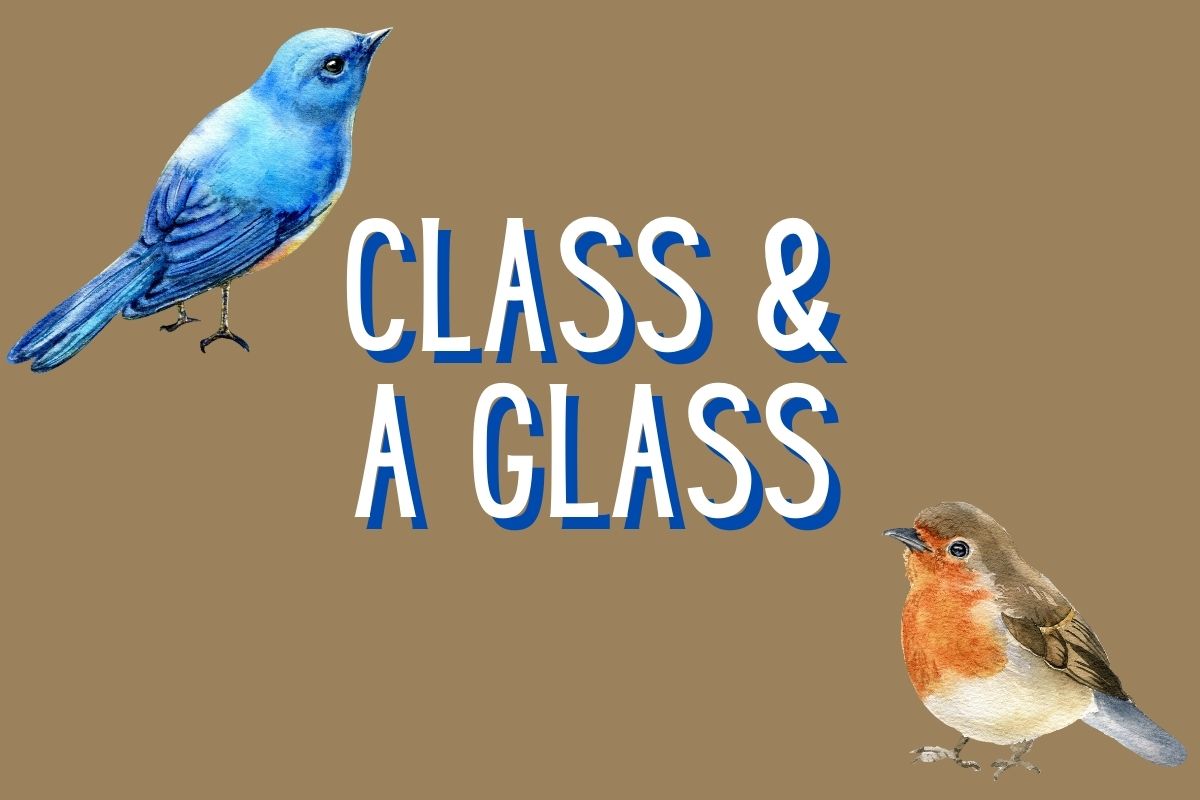 Class & a Glass